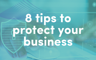 The Necessity of Cybersecurity – 8 Tips to Protect Yourself
